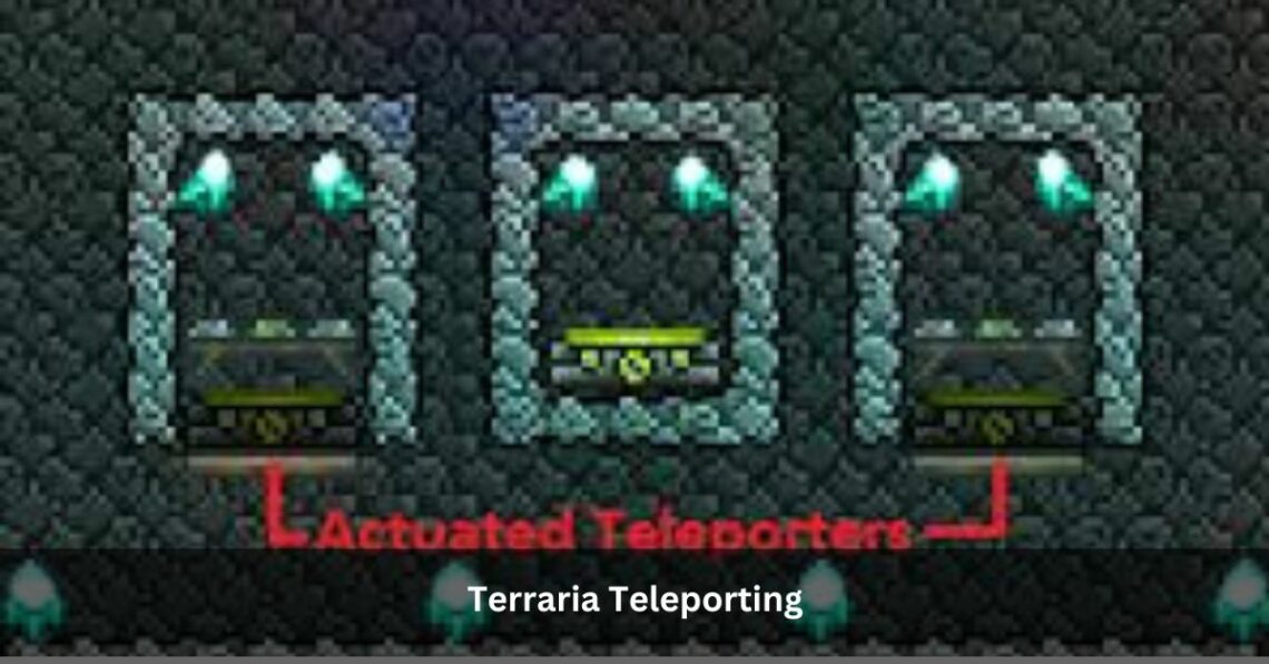 Terraria Teleporting