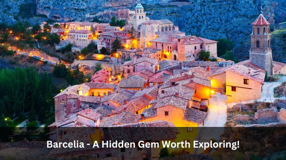 Barcelia - A Hidden Gem Worth Exploring!