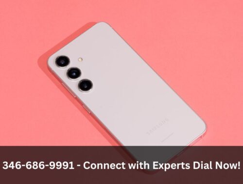 346-686-9991 - Connect with Experts Dial Now!