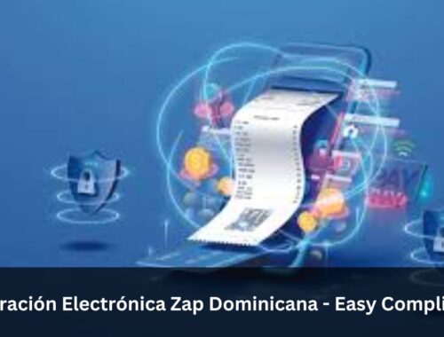 Facturación Electrónica Zap Dominicana - Easy Compliance!