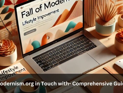 Fallofmodernism.org in Touch with- Comprehensive Guide 2025