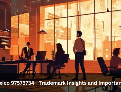 Mexico 97575734 - Trademark Insights and Importance!