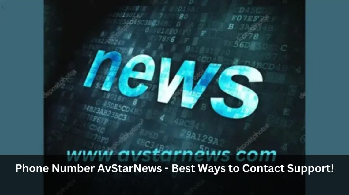 Phone Number AvStarNews - Best Ways to Contact Support!