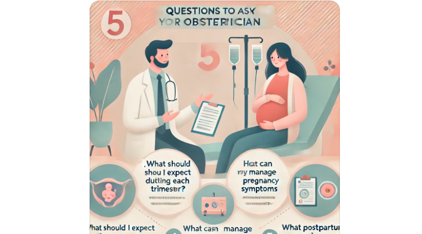 5 Questions To Ask Your Obstetrician